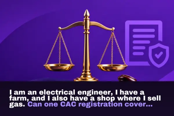 I am an electrical engineer, I have a farm, and I also have a shop where I sell gas. Can one CAC registration cover all of them?
